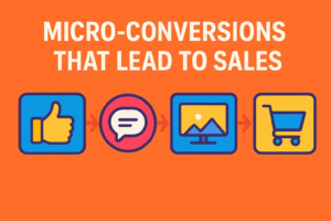 Micro-Conversions That Lead to Sales,