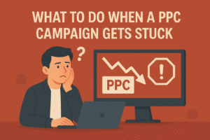 Stuck PPC Campaign Strategy