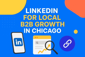 LinkedIn for Local B2B Growth
